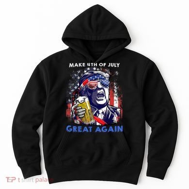 Make 4th Of July Great Again Funny Trump Drinking Beer Hoodie