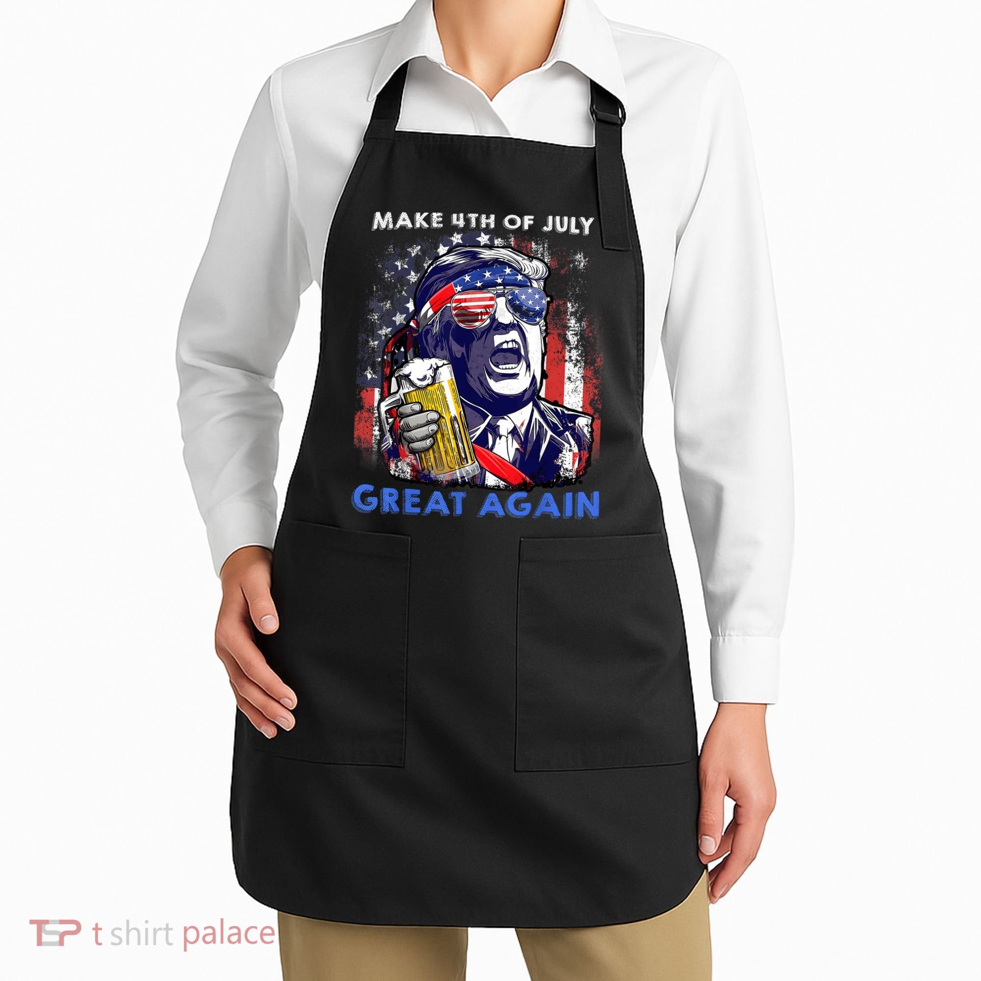 Make 4th Of July Great Again Funny Trump Drinking Beer Apron