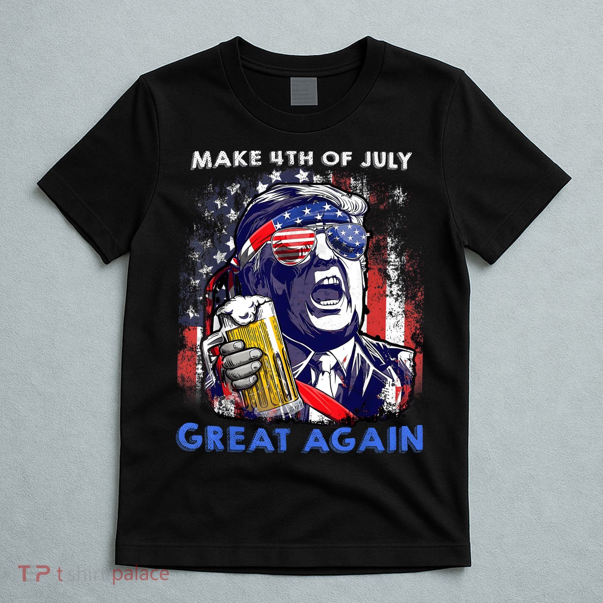 Make 4th Of July Great Again Funny Trump Drinking Beer T-Shirt