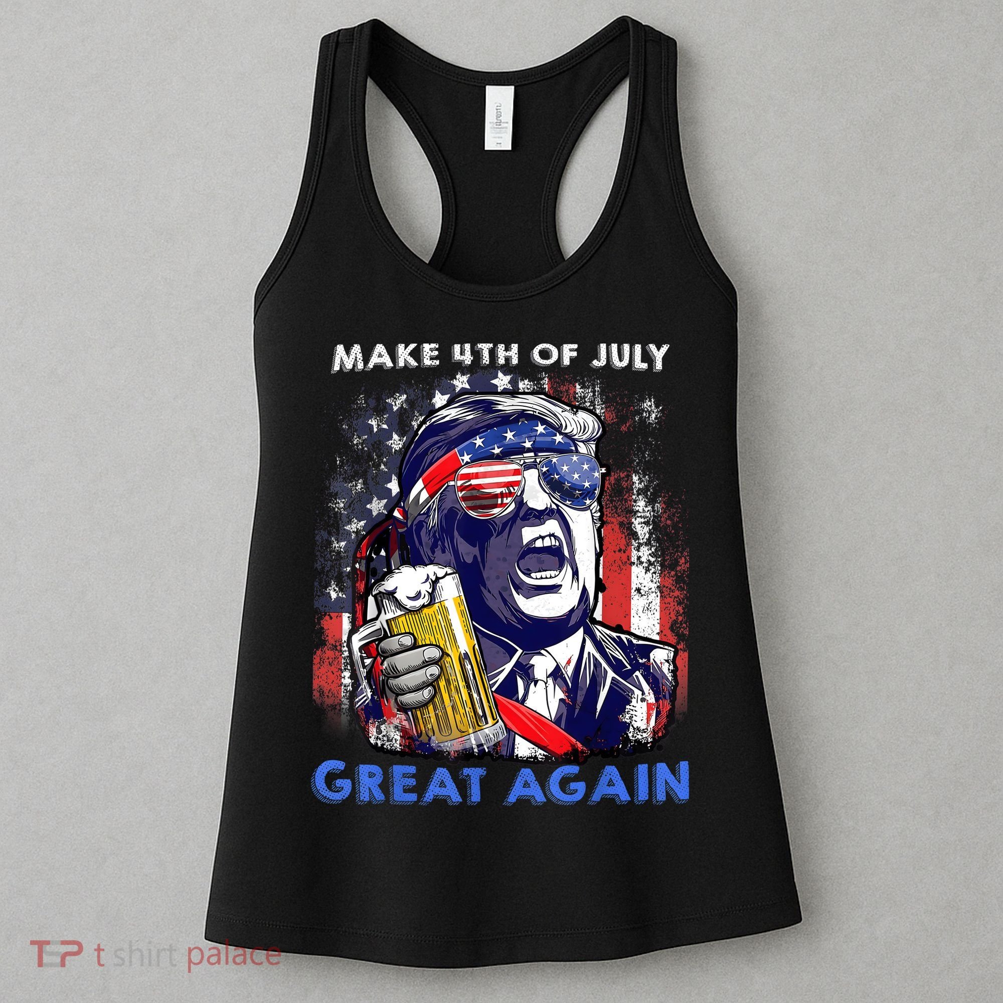 Make 4th Of July Great Again Funny Trump Drinking Beer Women's Tank Top