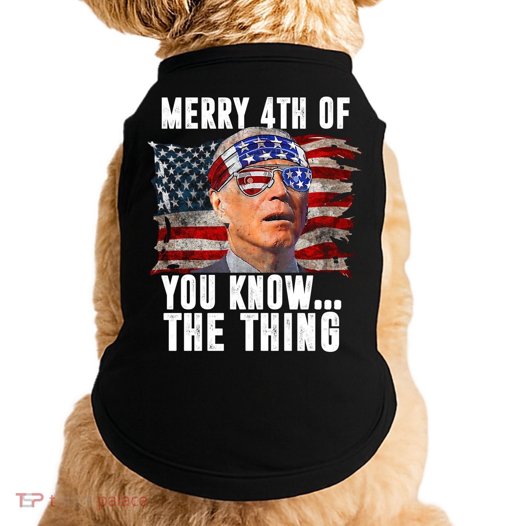 Merry 4th Of You Know The Thing Funny Biden Doggie Tank