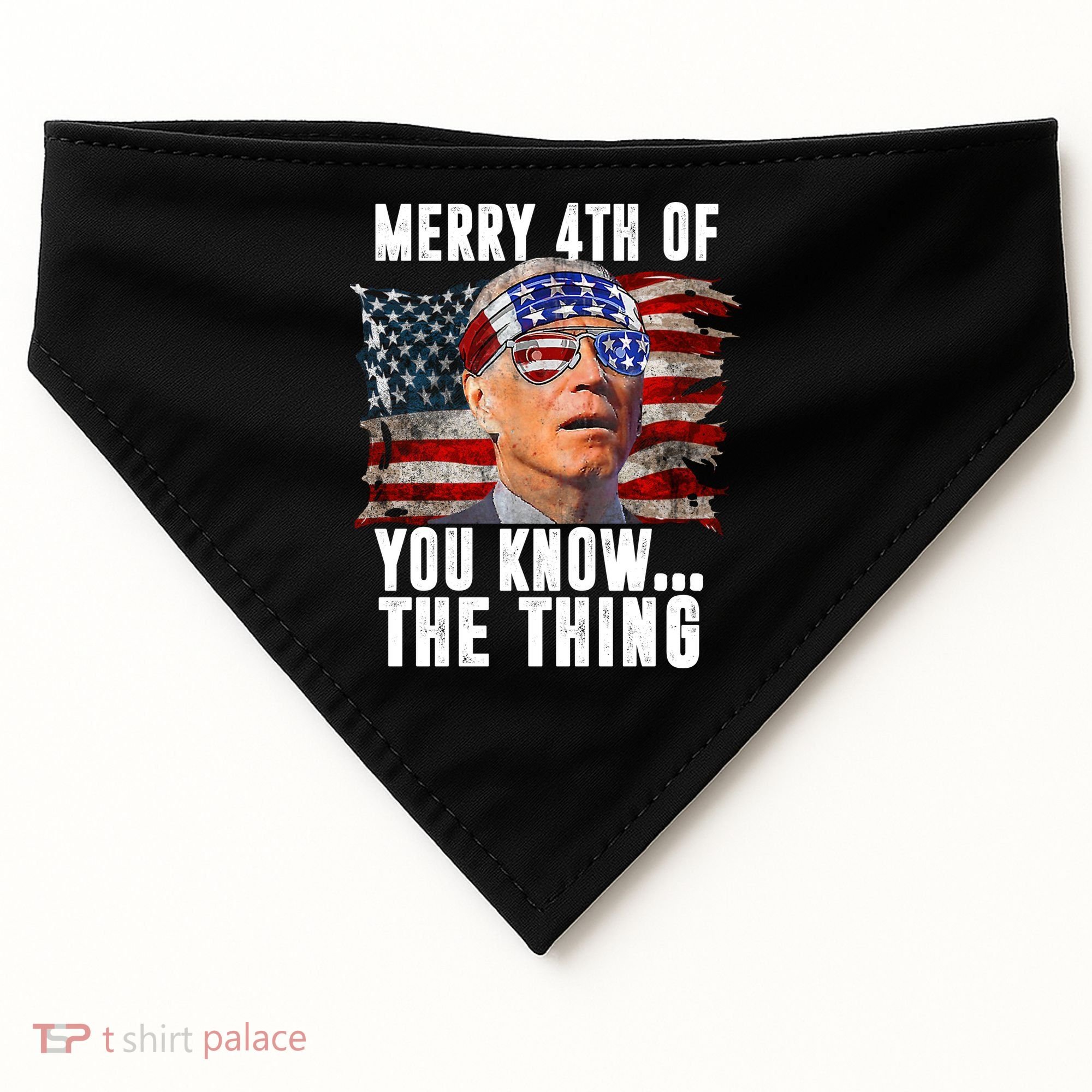 Merry 4th Of You Know The Thing Funny Biden USA-Made Doggie Bandana