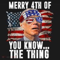 Merry 4th Of You Know The Thing Funny Biden Bucket Hat thumb 4