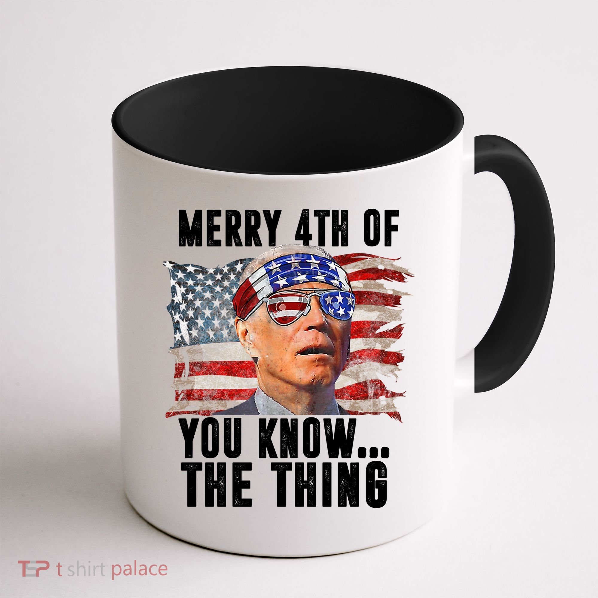Merry 4th Of You Know The Thing Funny Biden Coffee Mug