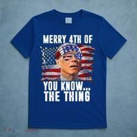 Merry 4th Of You Know The Thing Funny Biden T-Shirt thumb 5