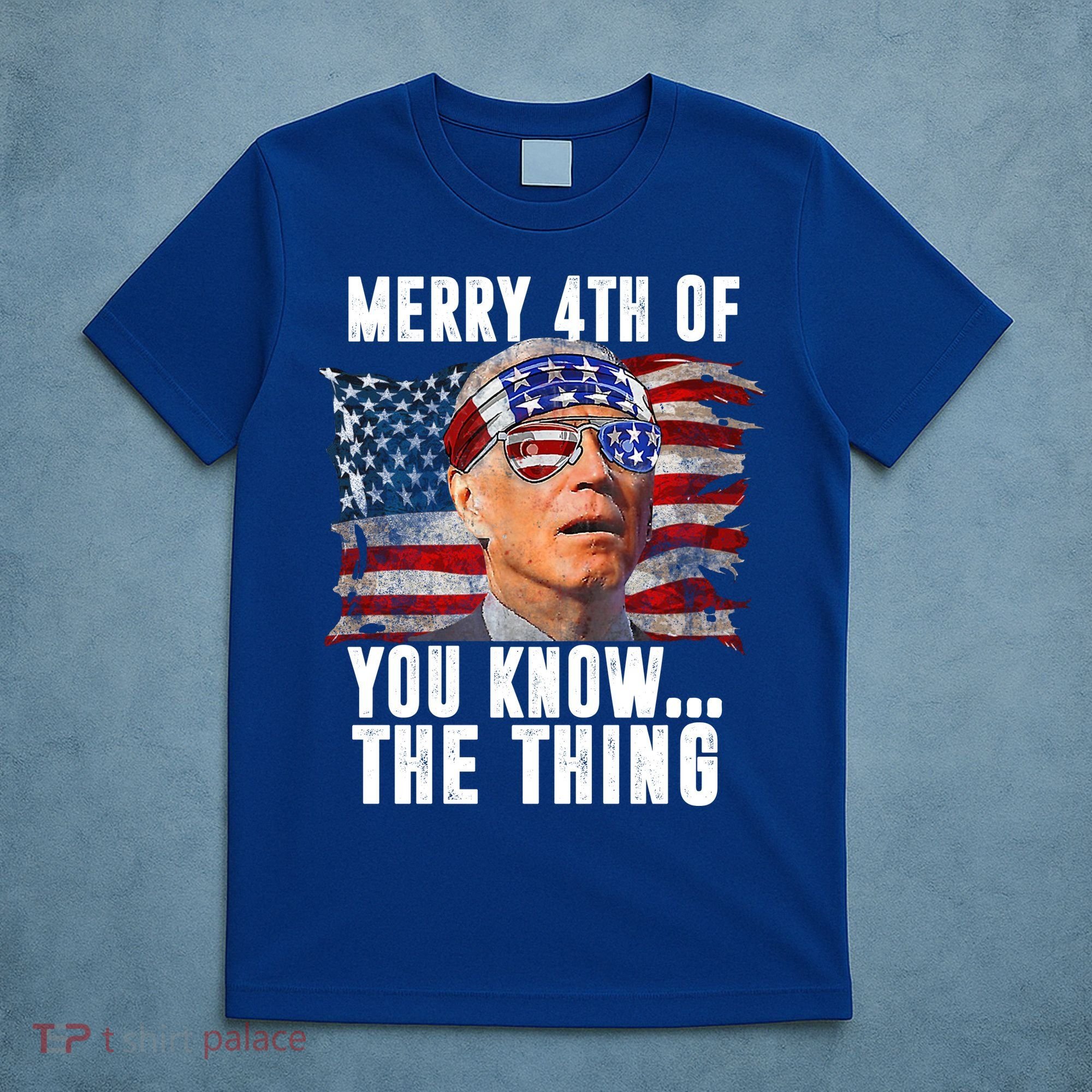 Merry 4th Of You Know The Thing Funny Biden T-Shirt