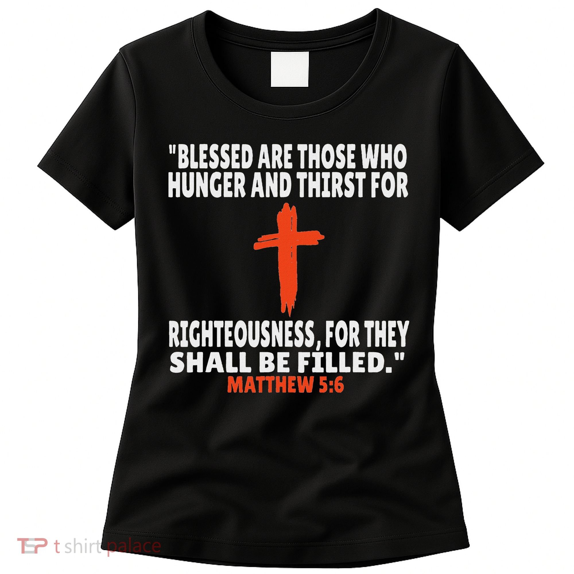 Matthew 56 Bible Verses Scripture Women's T-Shirt