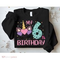 My 6th Birthday Unicorn Gift For Birthday Girl Sweatshirt thumb 2