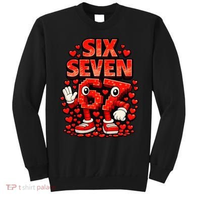 Meme 67 Six Seven 6 7 Valentine Heart Sweatshirt
