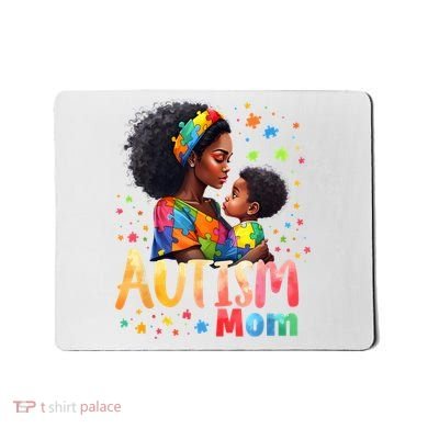 Mom Afro Autism Awareness Mama Black Autism Mousepad