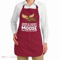 Moose Alaska Always Be Yourself Unless You Can Be A Moose Apron thumb 2