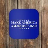 Make America A Democracy Again Gift Coaster thumb 0
