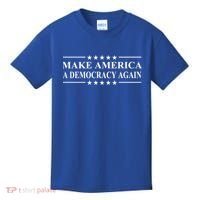 Make America A Democracy Again Gift Kids T-Shirt thumb 0