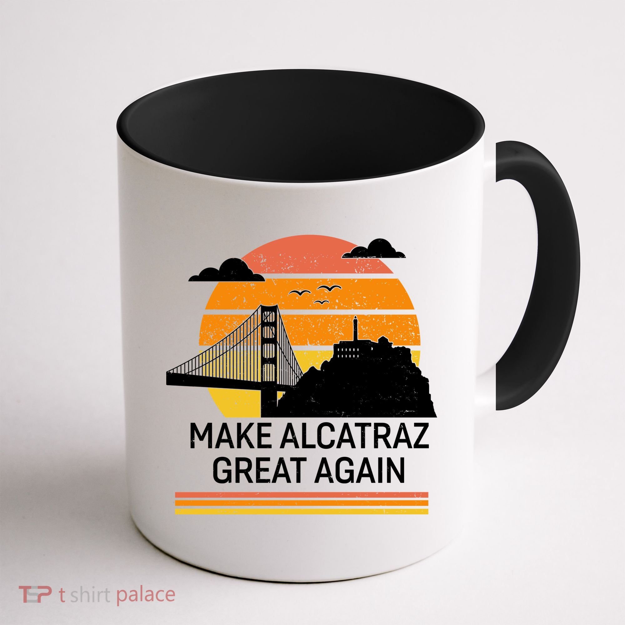 Make America Alcatraz Great Again Coffee Mug