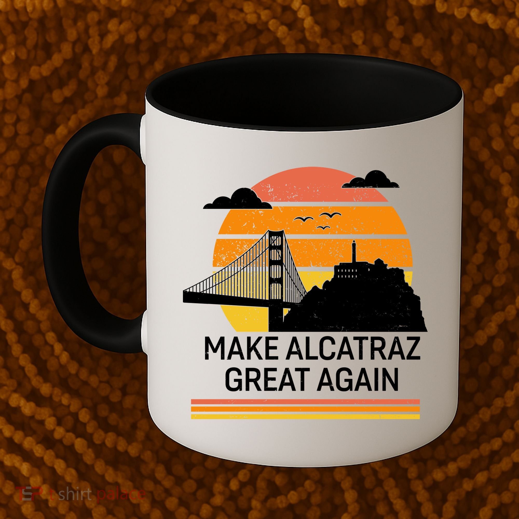 Make America Alcatraz Great Again Coffee Mug