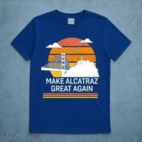 Make America Alcatraz Great Again T-Shirt thumb 5