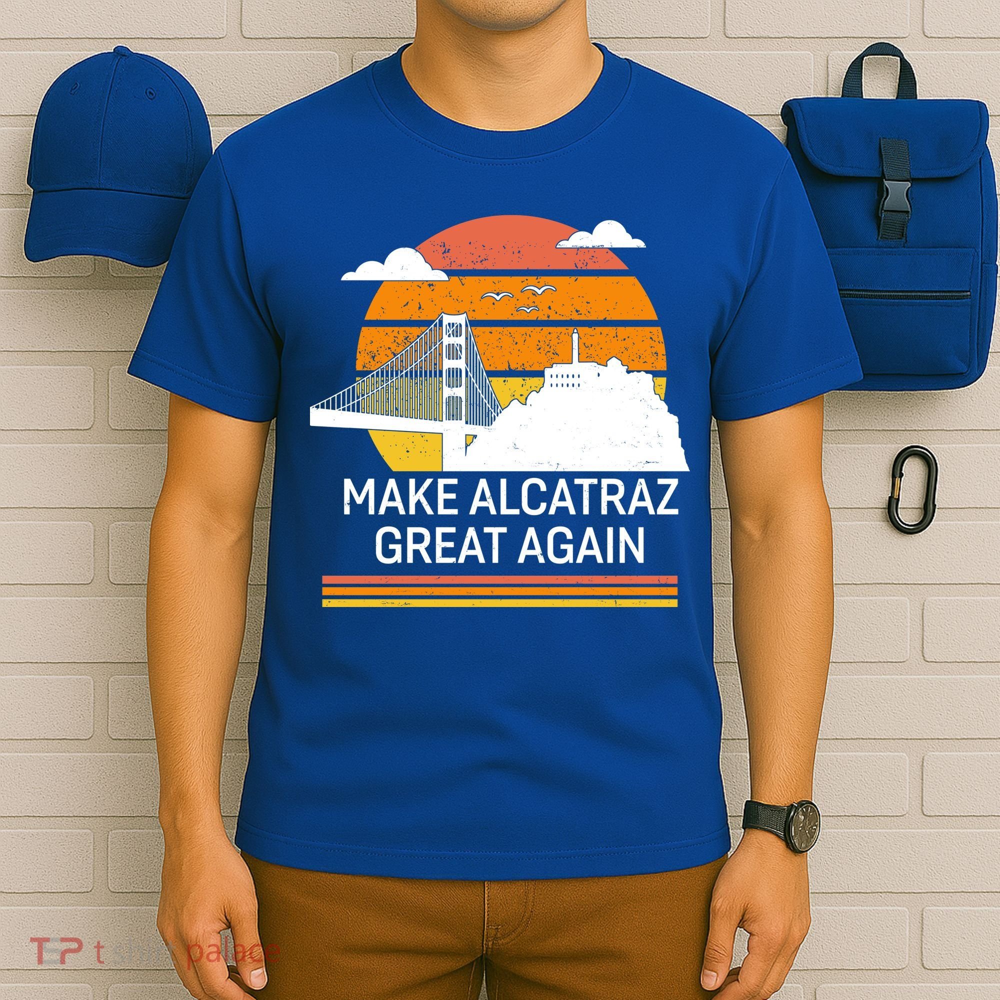 Make America Alcatraz Great Again T-Shirt