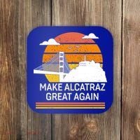 Make America Alcatraz Great Again Coaster thumb 0