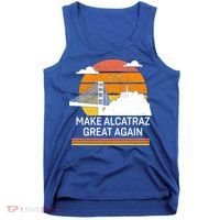 Make America Alcatraz Great Again Tank Top thumb 0