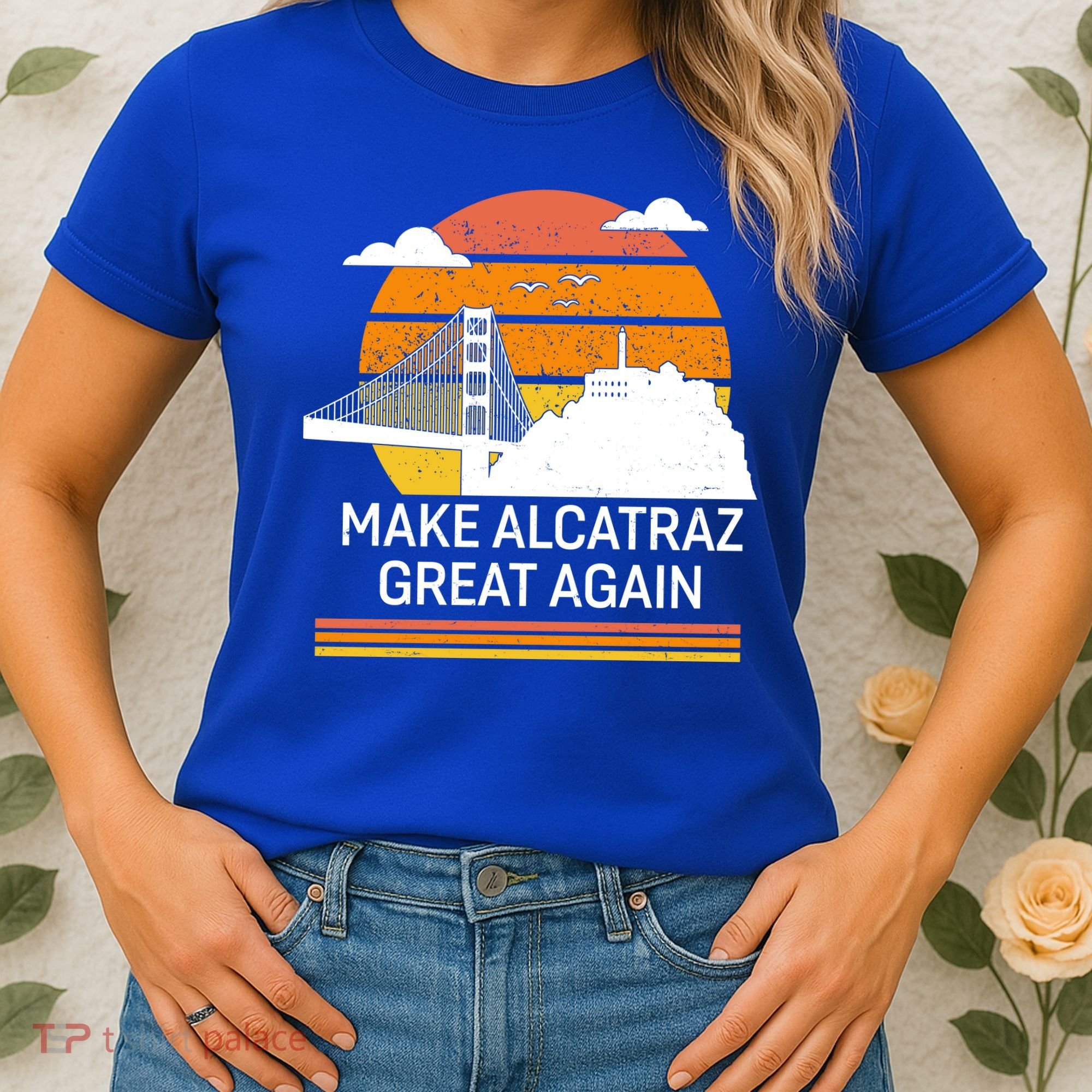 Make America Alcatraz Great Again Women's T-Shirt