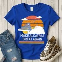 Make America Alcatraz Great Again Women's T-Shirt thumb 3
