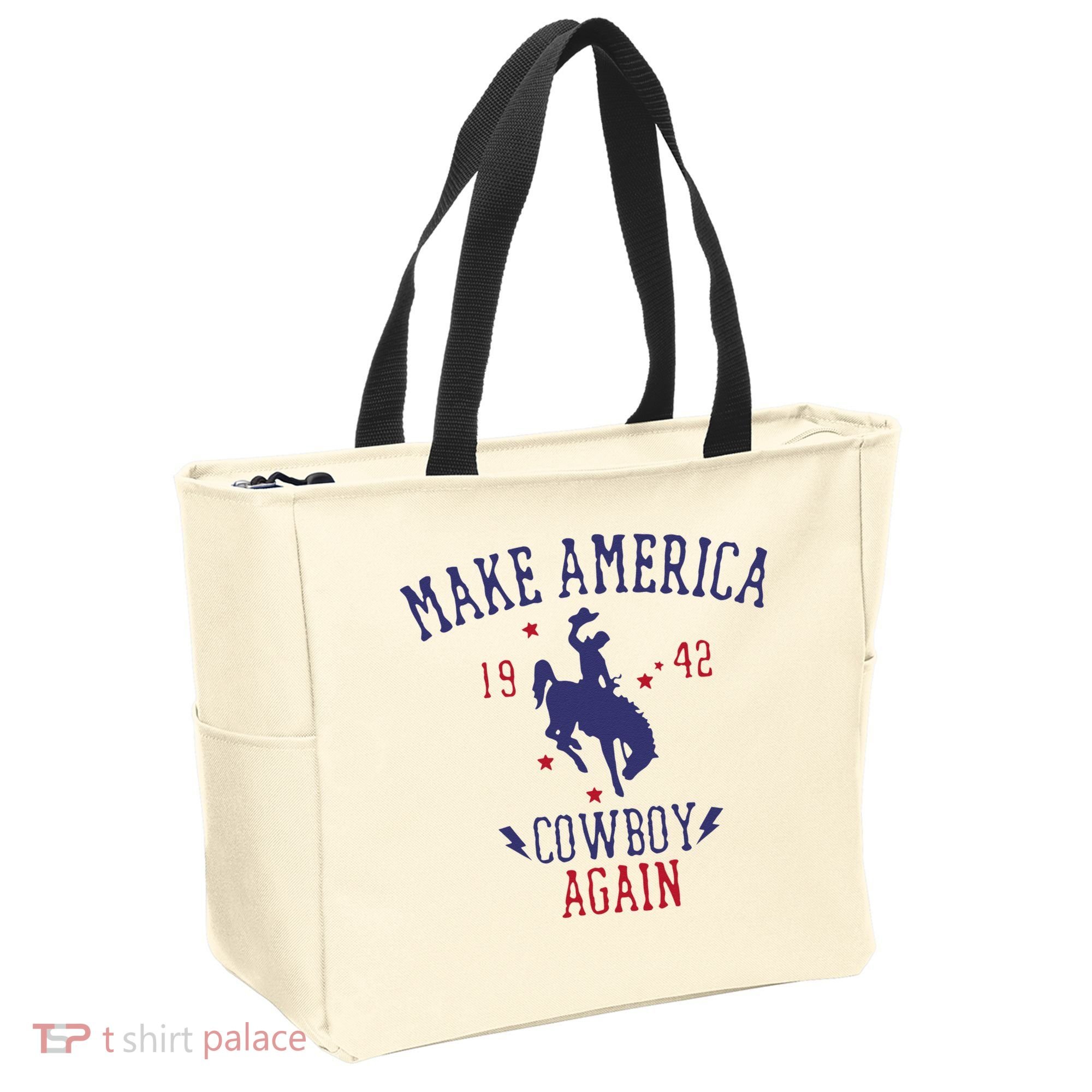 Makes America A Cowboy Again Western Life Country Tote Bag