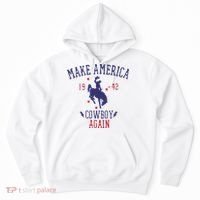 Makes America A Cowboy Again Western Life Country Hoodie thumb 0