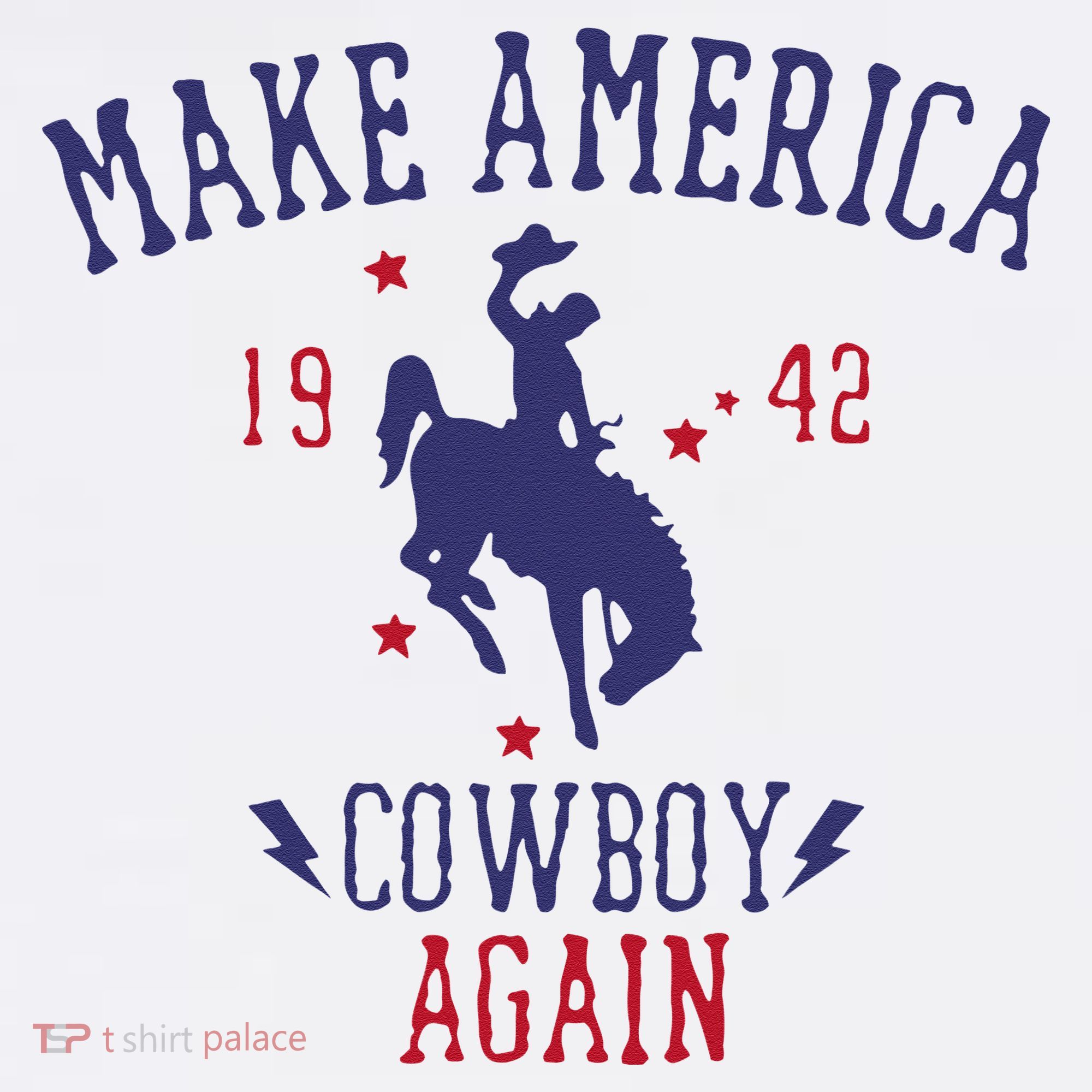 Makes America A Cowboy Again Western Life Country T-Shirt