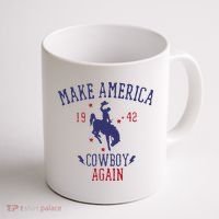 Makes America A Cowboy Again Western Life Country Coffee Mug thumb 1