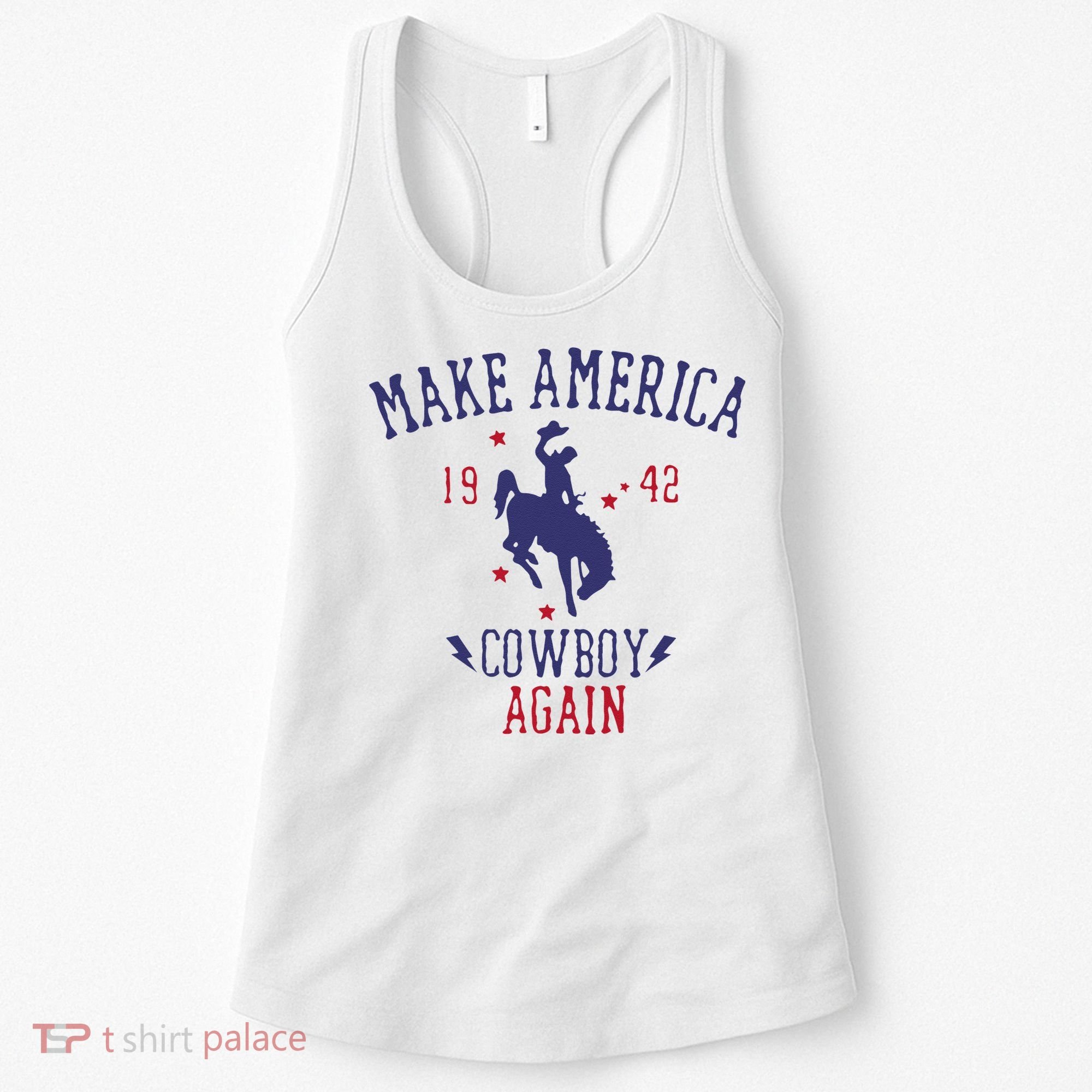 Makes America A Cowboy Again Western Life Country Women's Tank Top