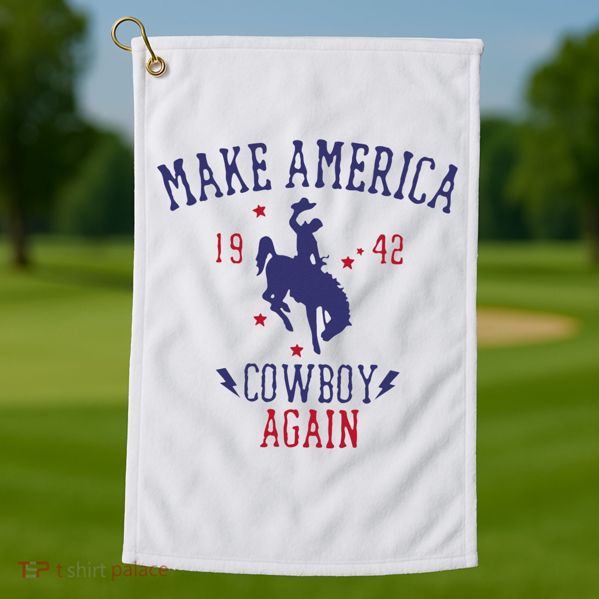 Makes America A Cowboy Again Western Life Country Golf Towel