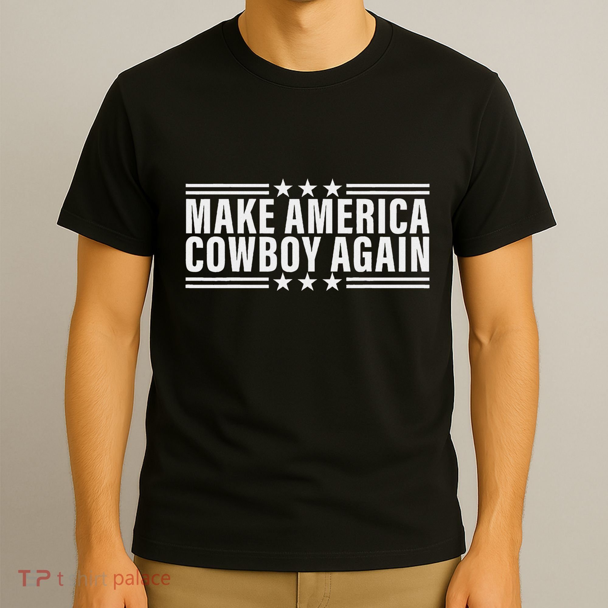 Makes America A Cowboy Again T-Shirt