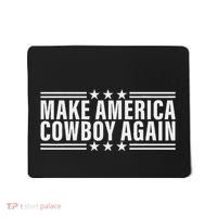 Makes America A Cowboy Again Mousepad thumb 0