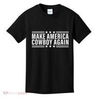 Makes America A Cowboy Again Kids T-Shirt thumb 0