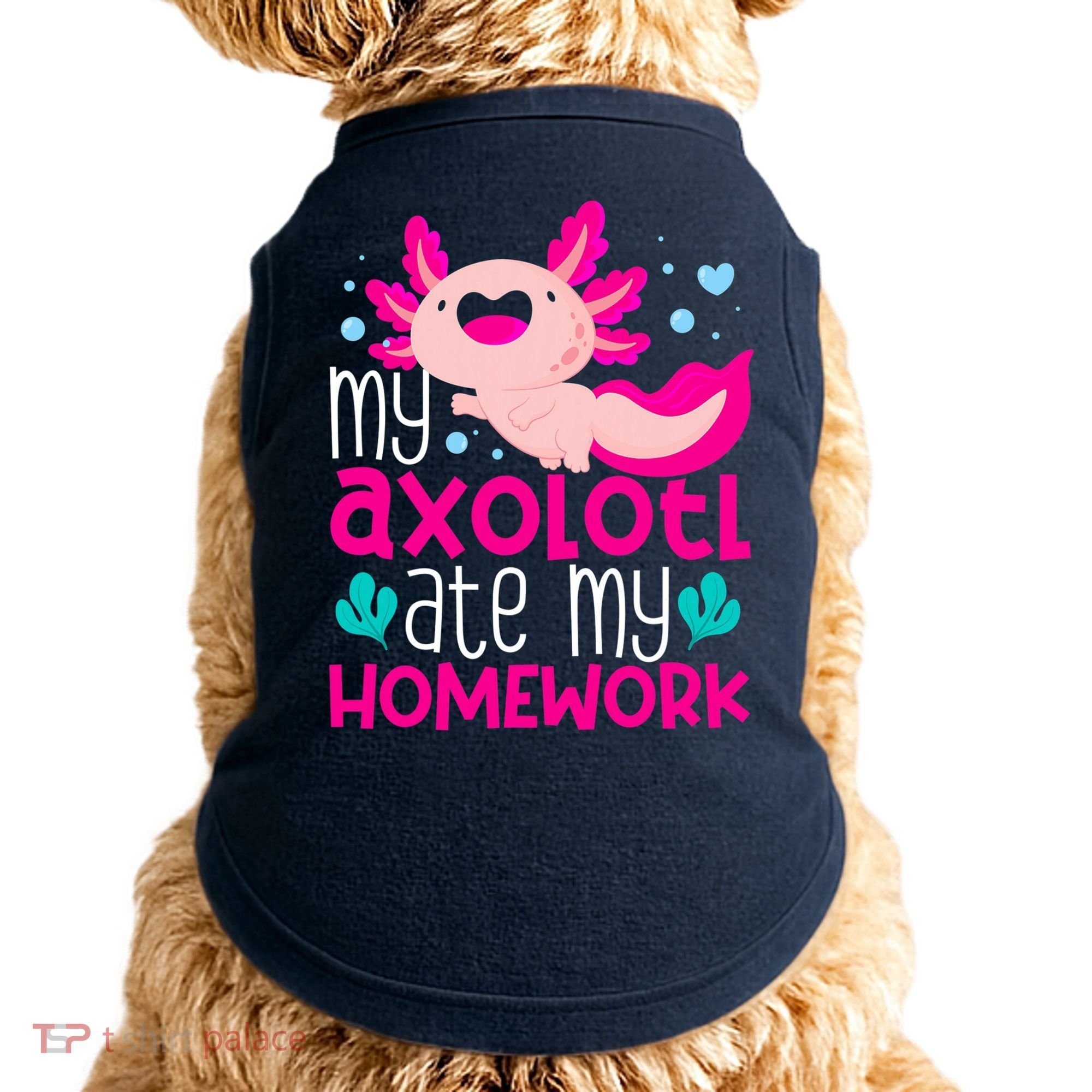 My Axolotl Ate My Homework | Gimmick | Kawaii | Axolotl Doggie Tank