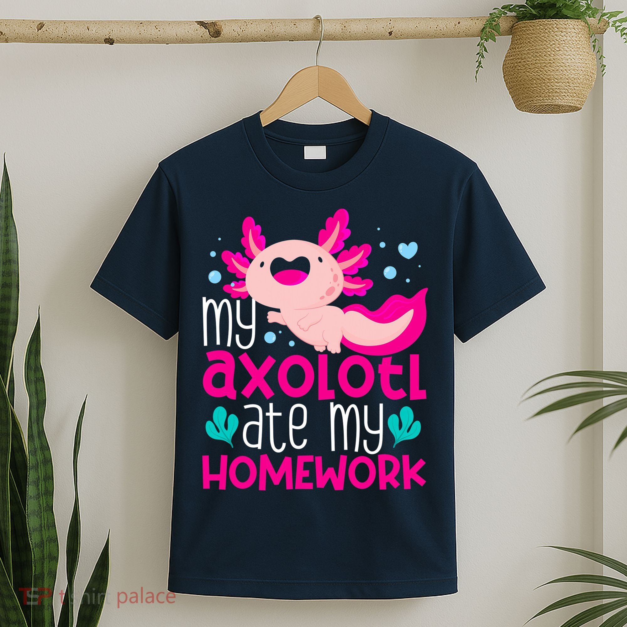 My Axolotl Ate My Homework | Gimmick | Kawaii | Axolotl T-Shirt