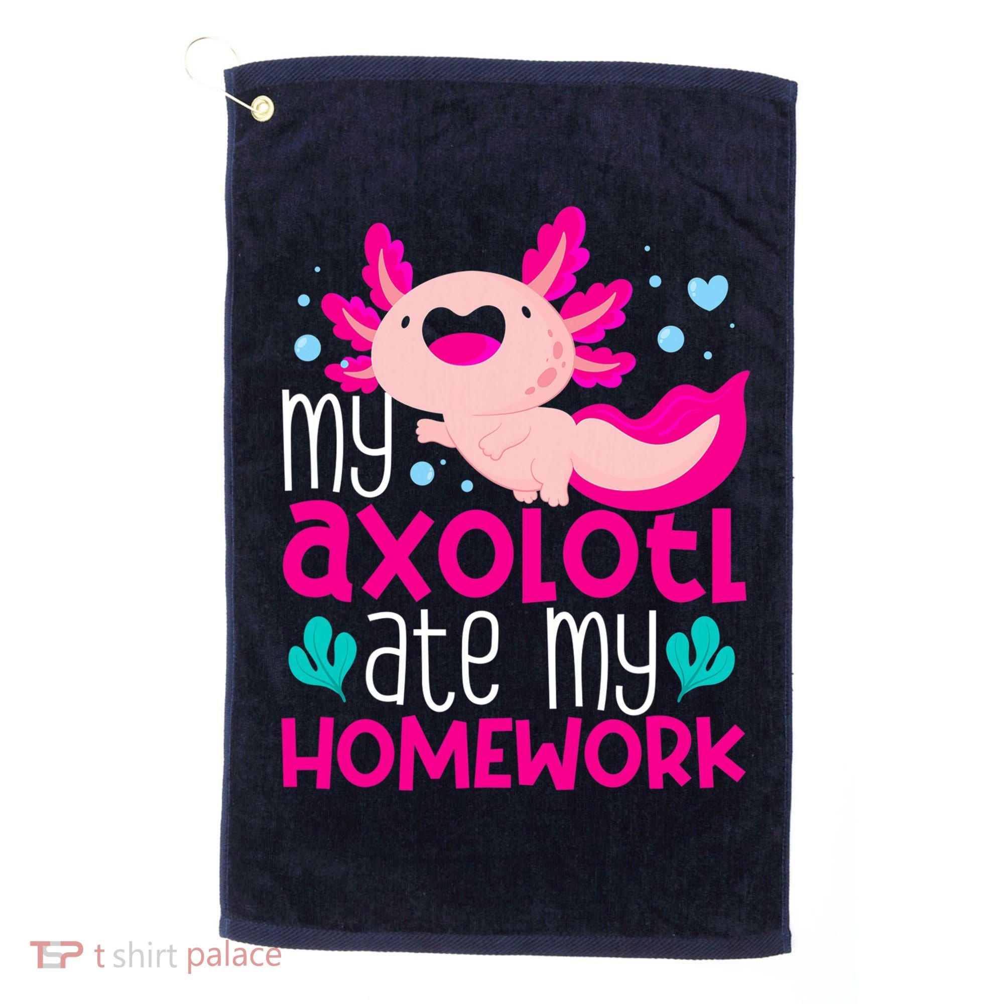 My Axolotl Ate My Homework | Gimmick | Kawaii | Axolotl Golf Towel