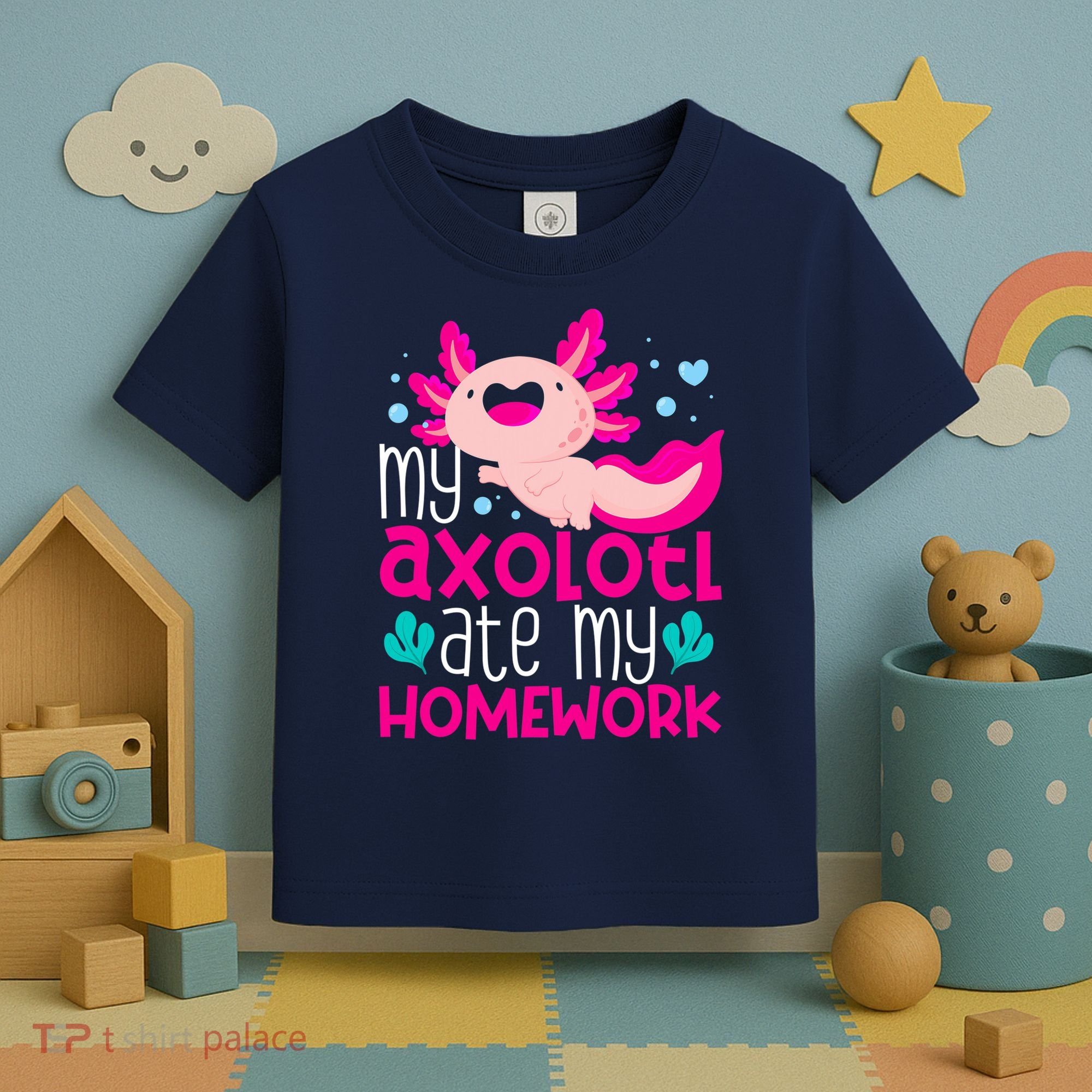 My Axolotl Ate My Homework | Gimmick | Kawaii | Axolotl Toddler T-Shirt