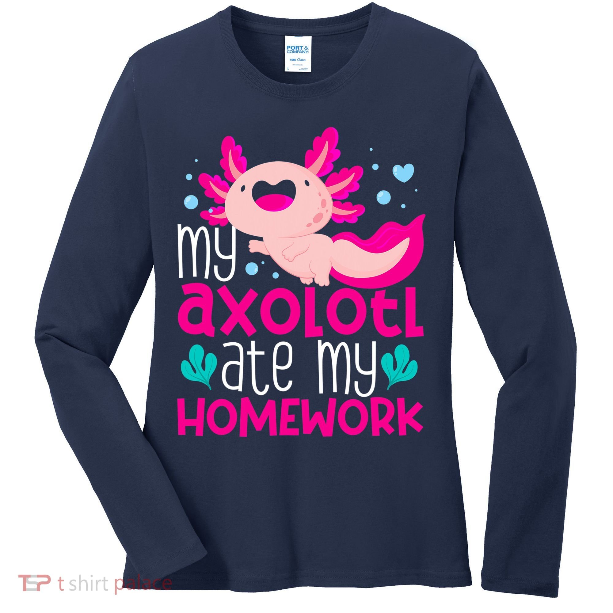 My Axolotl Ate My Homework | Gimmick | Kawaii | Axolotl Women's Long Sleeve Shirt