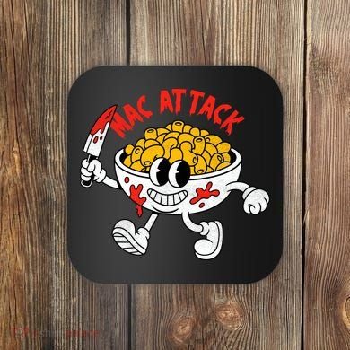 Mac Attack And Cheese Funny Food Meme Coaster