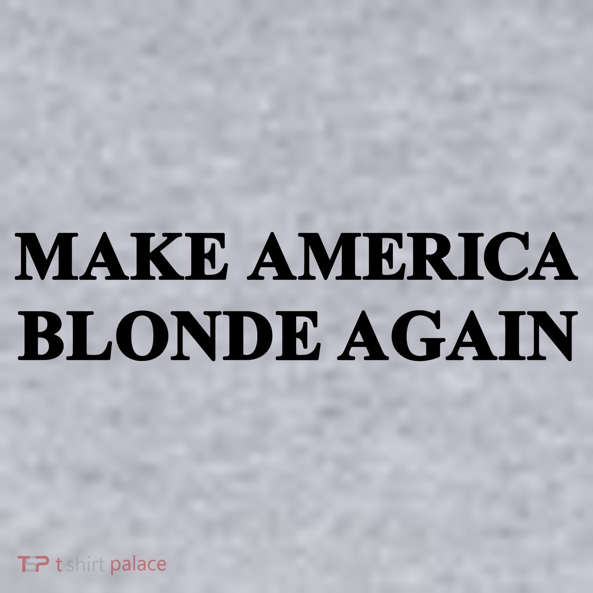 Make America Blonde Again Women's Sweatshirt