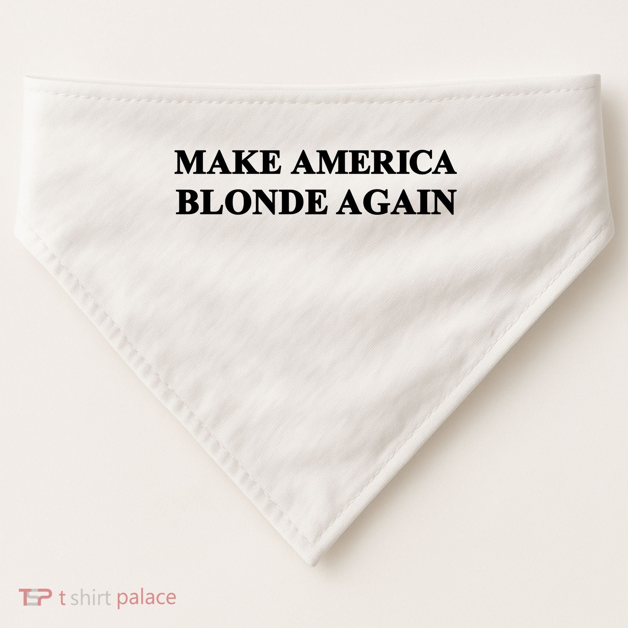 Make America Blonde Again USA-Made Doggie Bandana
