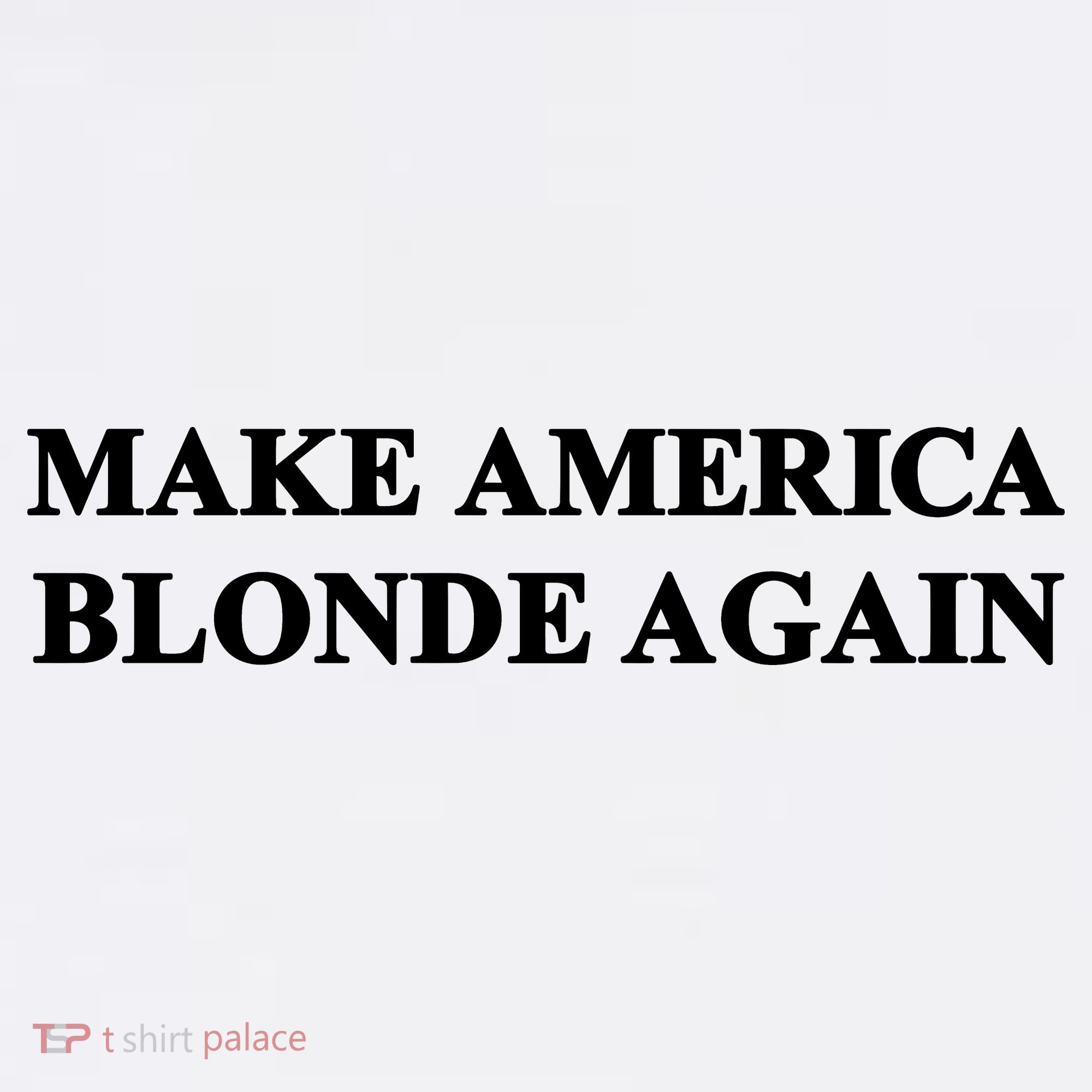 Make America Blonde Again Baby Bodysuit