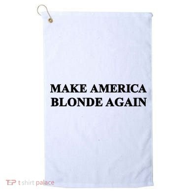Make America Blonde Again Golf Towel