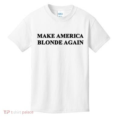 Make America Blonde Again Kids T-Shirt
