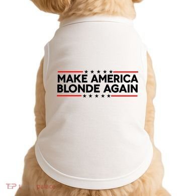 Make America Blonde Again Doggie Tank