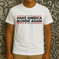 Make America Blonde Again T-Shirt thumb 3