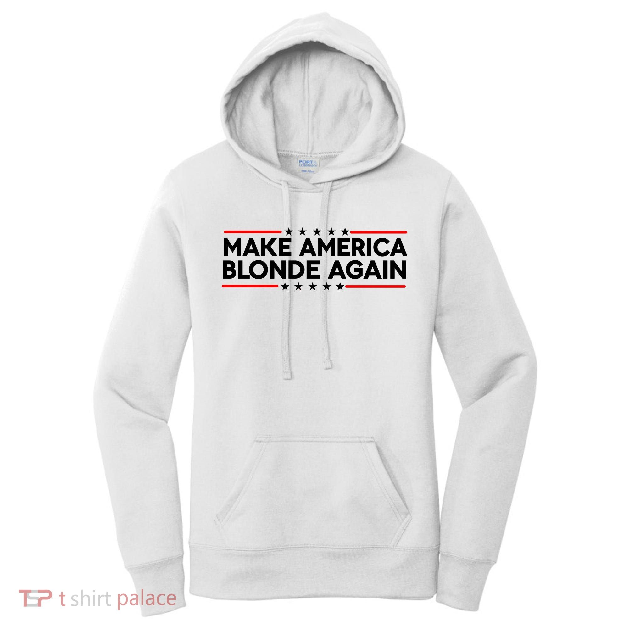 Make America Blonde Again Women's Hoodie