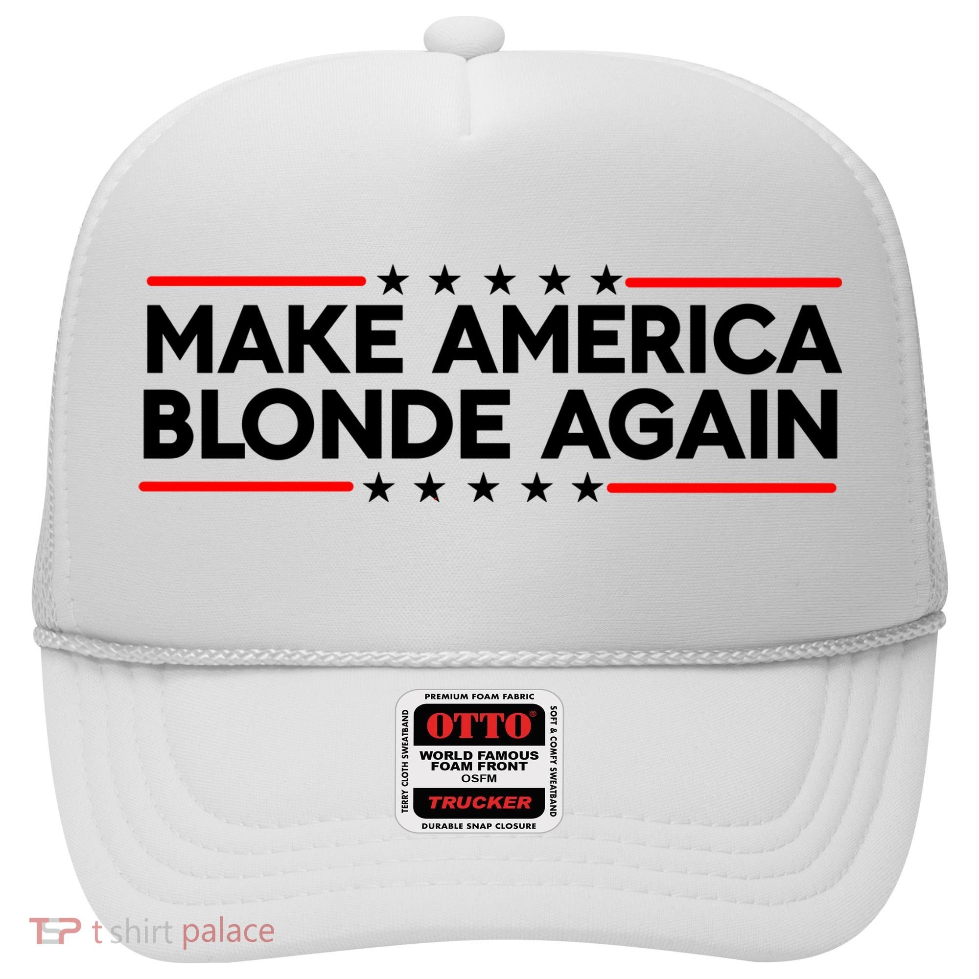 Make America Blonde Again Hat