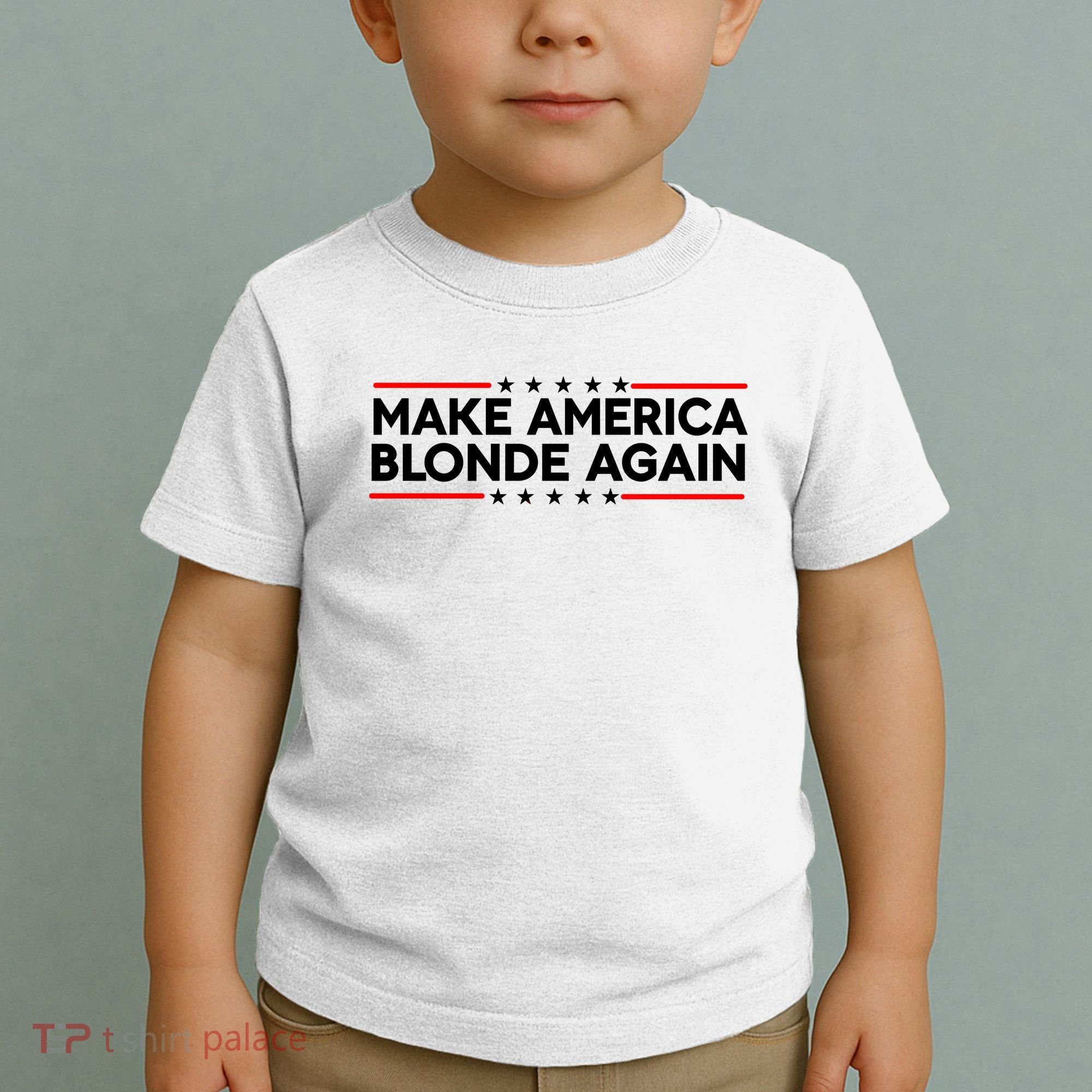 Make America Blonde Again Toddler T-Shirt